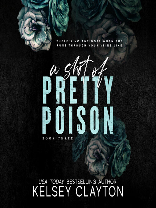 Title details for A Shot of Pretty Poison by Kelsey Clayton - Available